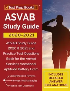 USED-ASVAB Study Guide 2020-2021: ASVAB Study Guide 2020 & 2021 and Practice Test Questions Book for the Armed Services Vocational Aptitude Battery Exam by Test Prep Books (Paperback)