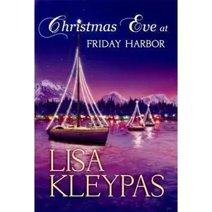 USED-Christmas Eve at Friday Harbor (Center Point Platinum Romance) by Lisa Kleypas (Unknown)