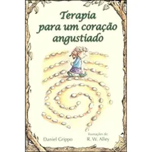 USED-Terapia Para Um Coração Angustiado by Daniel Grippo (Paperback)