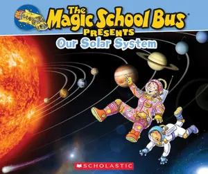 The Magic School Bus Presents: Our Solar System: A Nonfiction Companion to the Original Magic School Bus Series -- Tom Jackson - Paperback