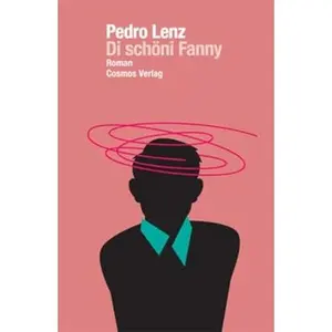 USED-Lenz, P: Di schöni Fanny by Pedro Lenz (Hardcover)