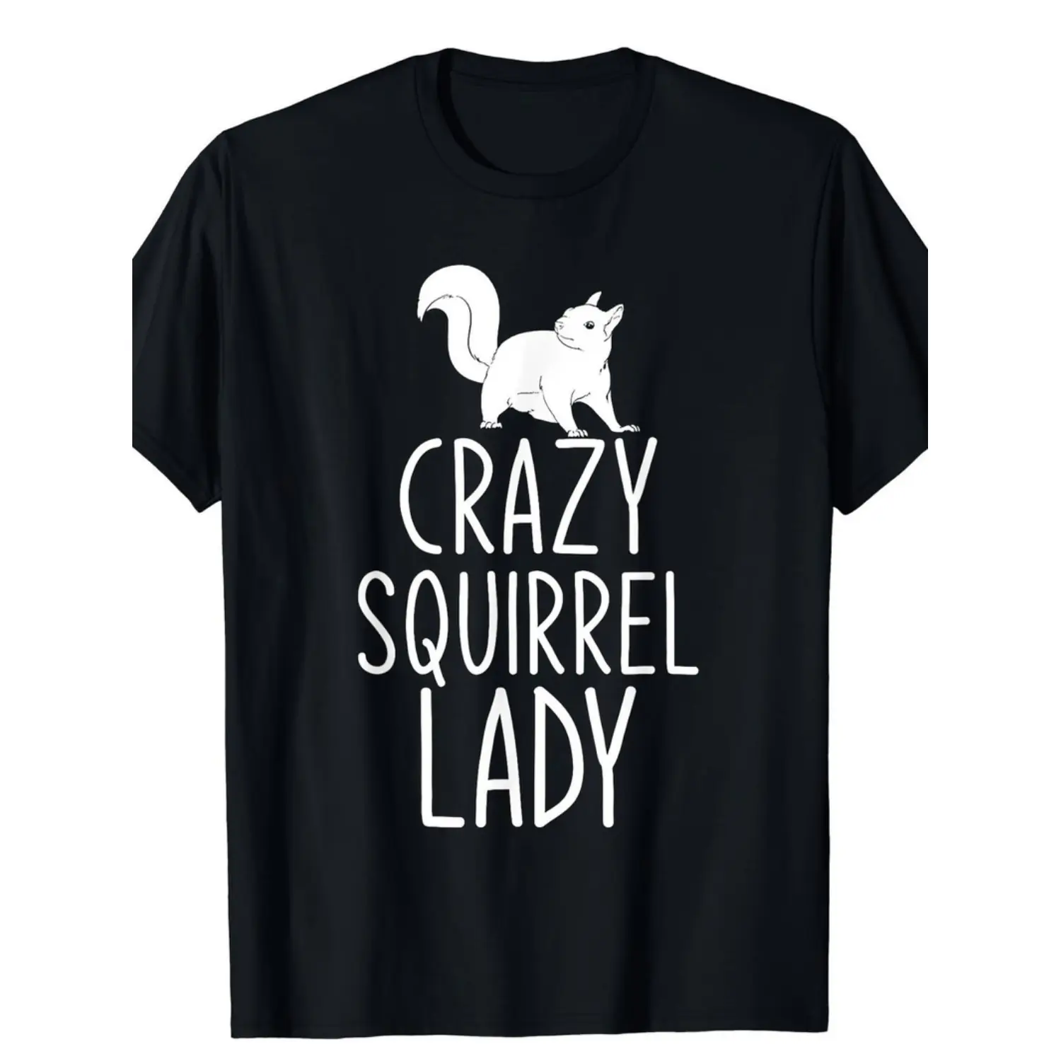 Squirrel Lady Funny Graphic T-Shirt Soft Comfortable Gift for Animal Lovers