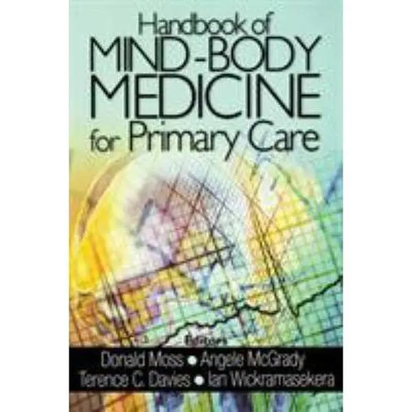 USED-Handbook of Mind-Body Medicine for Primary Care by Moss, Donald (Hardcover)