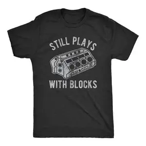 Full Color Classic Cotton T-Shirt, Mens Still Plays With Blocks T shirt Funny Car Mechanic Racing Garage Graphic, Gift for Dad