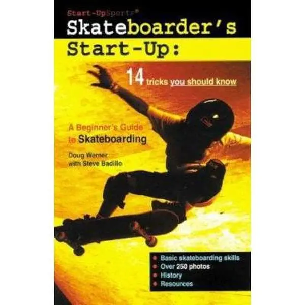 USED-Skateboarder's Start-Up: A Beginner's Guide to Skateboarding (Start-Up Sports) by Doug Werner (Paperback)