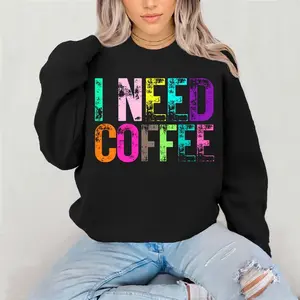 I need Coffee Crewneck Sweatshirt Gildan Everyday Style Super Soft Unisex Fit Streetwear Graphic Top warm Womenswear Casual Printed Long Sleeved coffee