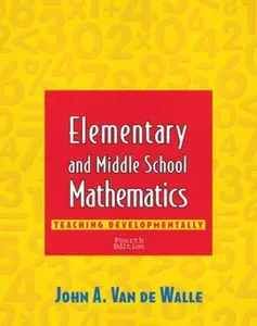 USED-Elementary and Middle School Mathematics: Teaching Developmentally (4th Edition) by John A. Van De Walle (Paperback)