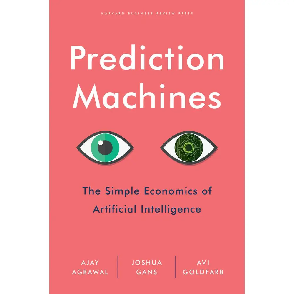 USED Book - Prediction Machines: The Simple Economics of Artificial Intelligence by Agrawal, Ajay (Hardcover) - english