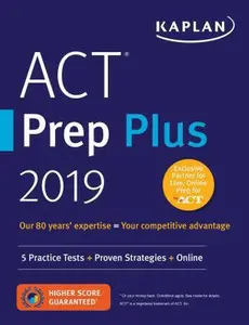 USED-ACT Prep Plus 2019: 5 Practice Tests + Proven Strategies + Online by Kaplan Test Prep (Paperback)