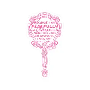 Fearfully and Wonderfully Made mirror hand-lettered sticker | Kiss-Cut Sticker, Psalm 139:14 scripture