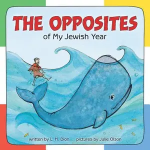 USED-The Opposites of My Jewish Year by Dion, L. N. (Hardcover)
