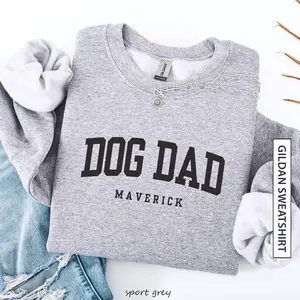 (Please Leave A Note or DM To Shop) Custom Dog Name Sweatshirt, Gift for Pet Parent Personalized Dog Dad Sweatshirt - LORA ATCHER
