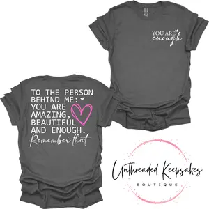 You Are Enough Remember That Graphic T-Shirt