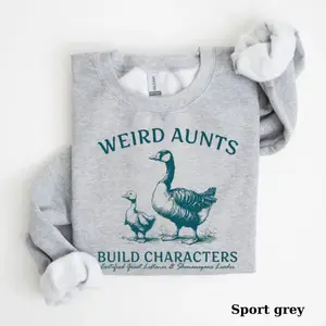 Aunt Goose Sweatshirt & Tshirt, Weird Aunt Build Characters Sweatshirt, Funny Aunt Sweatshirt, Certified Great Listener Sweater, Goose Weird Aunt Club, Cotton Fabric, Gift For