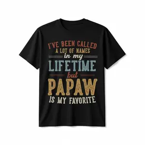Papaw Is My Favorite Name - Father'S Day Papaw T-Shirt, Comfortable Outdoor, Casual Top Casual Summer Wear | Crew Neck Tshirt, men'S summer clothes, slightly elastic, 100%cotton, S-XXXL time  tee  shirt  backwards  double print  Vintage Metalcore GraphicT