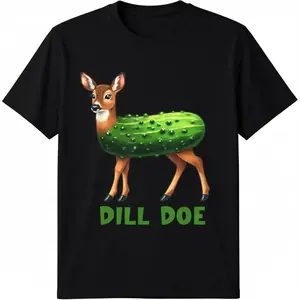 [100% Cotton] [100% Cotton] Dill Doe Funny Adult Humor Inappropriate Pickle Women T-Shirt T-Shirt For Men And Women