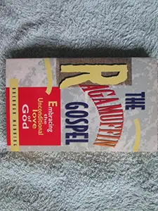 USED-Ragamuffin Gospel: Embracing the Unconditional Love of God by Brennan Manning (Paperback)