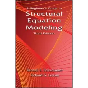 USED-A Beginner's Guide to Structural Equation Modeling: Third Edition by Randall E. Schumacker (Paperback)