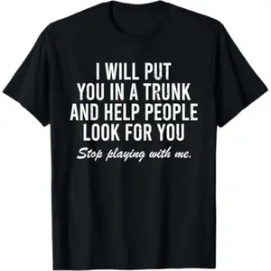 Comfort Cotton Short Sleeve T-Shirt I Will Put You In The Trunk And Help People Look For T-Shirt Crewneck Tropical Graphic Tee Menswear