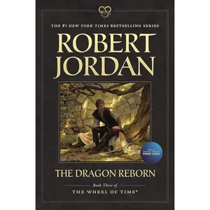 The Dragon Reborn: Book Three of 'The Wheel of Time' (Wheel of Time, 3)