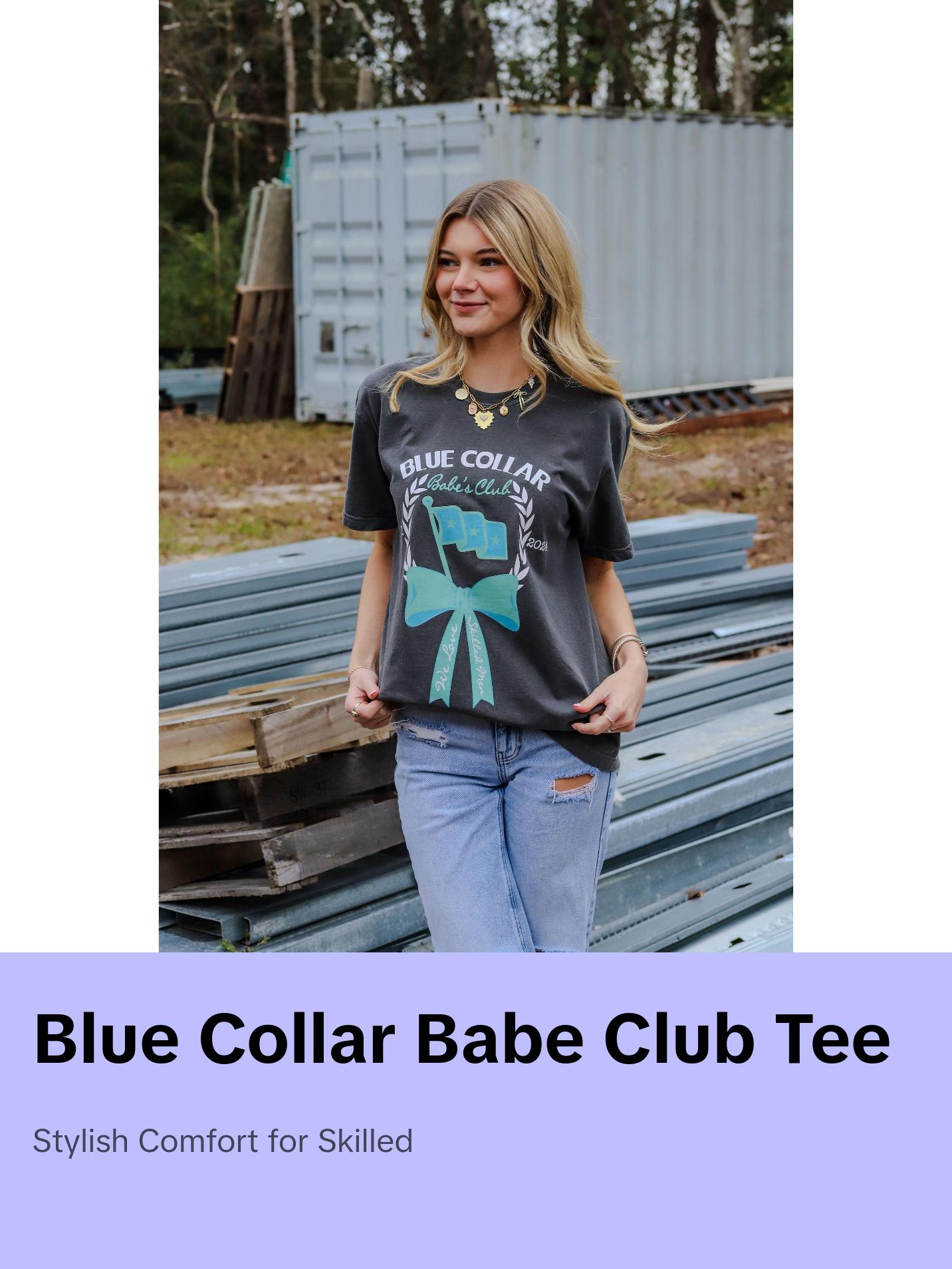 Blue Collar Babe Club Tee