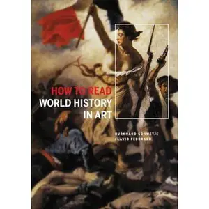 USED-How to Read World History in Art: From the Code of Hammurabit to September 11 by Flavio Febbraro (Paperback)
