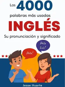4000 Palabras Mas Usadas En Ingles - Most Used Words in English (Spanish and English Edition),  Spanish-English Director Guiding Tool,  Basico English-Spanish Learning