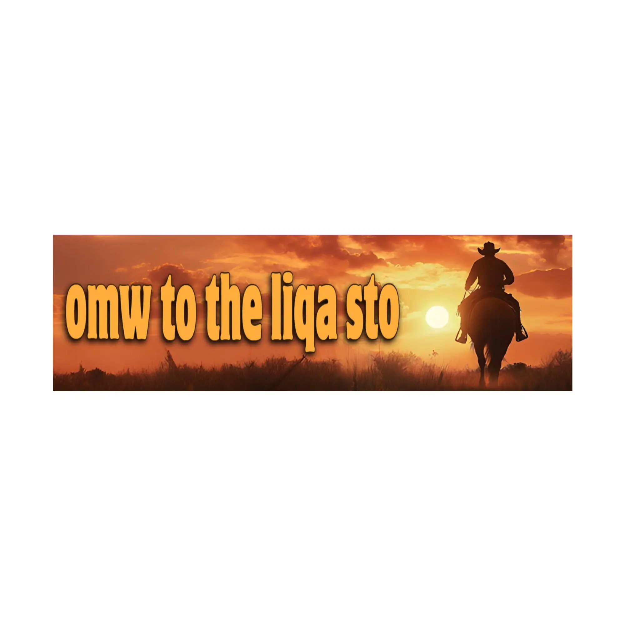 Omw to the Liqa Sto Bumper Sticker | Meme Sticker | Laptop Sticker ...