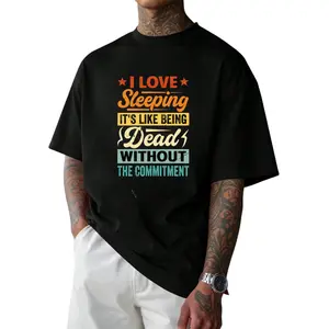 I Love Sleeping It'S Like Being Dead Without The Commitment T-Shirt, Comfortable Outdoor, Casual Top Casual Summer Wear|Crew Neck Tshirt, Men'S Summer Clothes, Slightly Elastic, 100%, S-XXXL