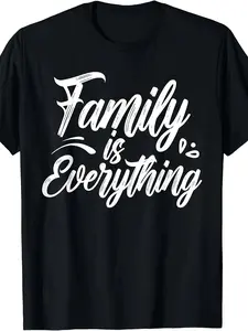 Family Is Everything Meeting Reunion Families Cute Unisex T-ShirtSame style for men and women  summer short-sleeved printed T-shirt pure 220G