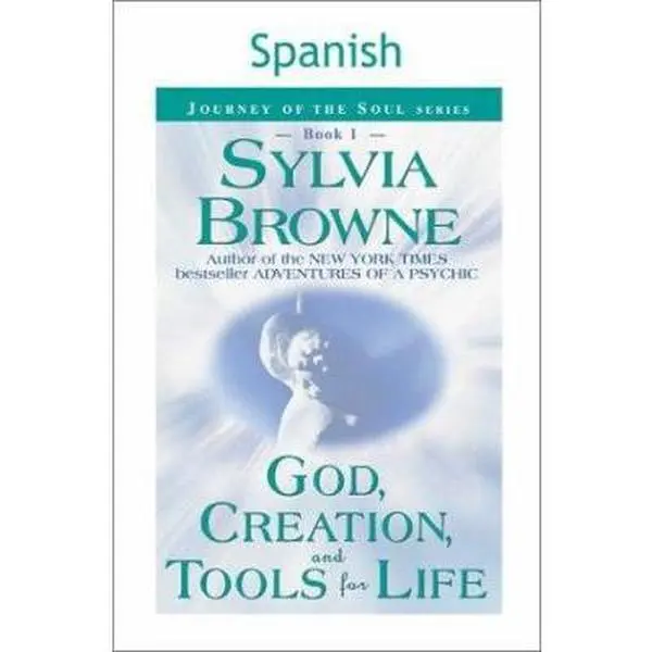 USED-Dios, La Creacion, E Intrumentos Para La Vida = God, Creation, and Tools for Life by Browne, Sylvia (Paperback)