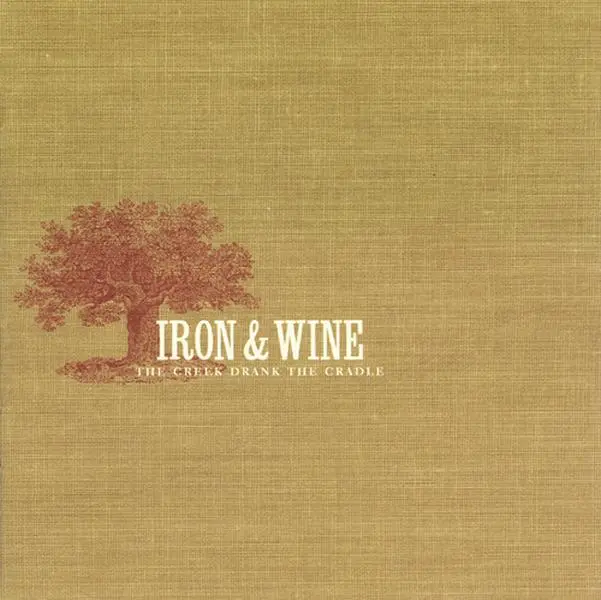 Iron & Wine - Creek Drank The Cradle English Rock Band Music (Cassette Format), The Creek Drank The Cradle