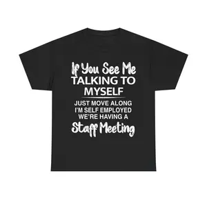 Men's Small Short-Sleeve Casual T-Shirt - "If You See Me Talking To Myself" Design, Self-Employed Staff Meeting Tee, Ideal for Birthday & Uniform Use