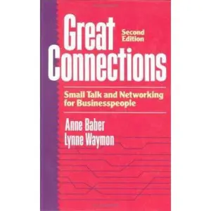 USED-Great Connections: Small Talk and Networking for Businesspeople by Anne Baber (Hardcover)