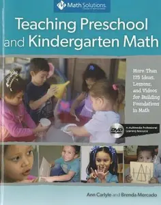 USED-Teaching Preschool and Kindergarten Math: More Than 175 Ideas, Lessons, and Videos for Building Foundations in Math by Carlyle, Ann (Paperback)