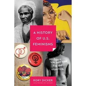 A History of U.S. Feminisms by Rory C. Dicker [Paperback Book]