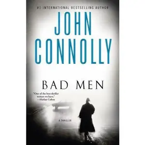 USED-Bad Men: A Thriller by John Connolly (Paperback)