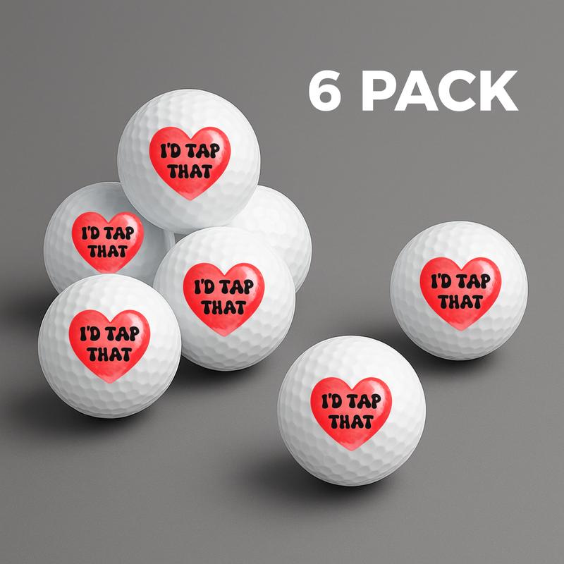 Funny Golf Balls – I’d Tap That – Golf Gift - Valentine’s Gift for Him – 6 Pack