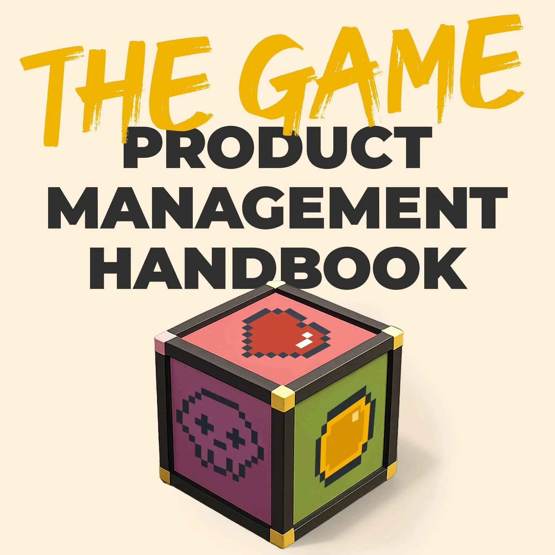The Game Product Management Handbook