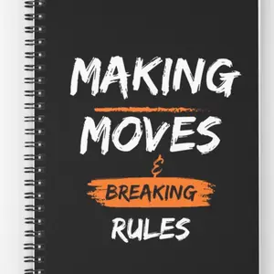 Making Moves and Breaking Rules Journal - Spiral Binding with Inspirational Design