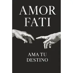 Amor Fati: Ama tu Destino (Spanish Edition)