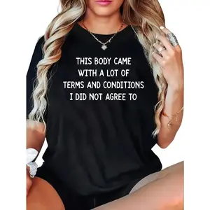 100% Cotton This Body Came With Terms And Conditions I Did Not Agree To T-Shirt Women Men Outdoor Casual Short Sleeve Comfortable And Versatile
