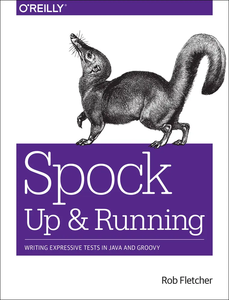 USED-Spock: Up and Running: Writing Expressive Tests in Java and Groovy by Fletcher, Rob (Paperback)