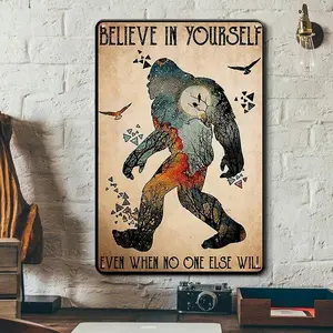 Bigfoot Believe In Yourself - Sasquatch 8x12 Inches Vintage Metal Tin Sign, Retro Wall Art for Man Cave, Garage, Room & Bathroom Decor