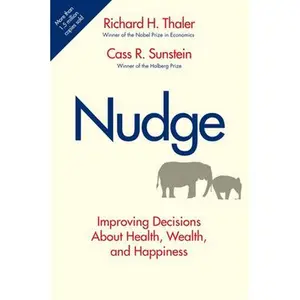 USED-Nudge: Improving Decisions about Health, Wealth, and Happiness by Thaler, Richard H. (Hardcover)