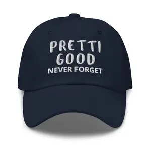 PRETTI GOOD Never Forget Baseball Cap in 100% Cotton Twill with Adjustable Back Low Profile Curved Visor Embroidered White Logo