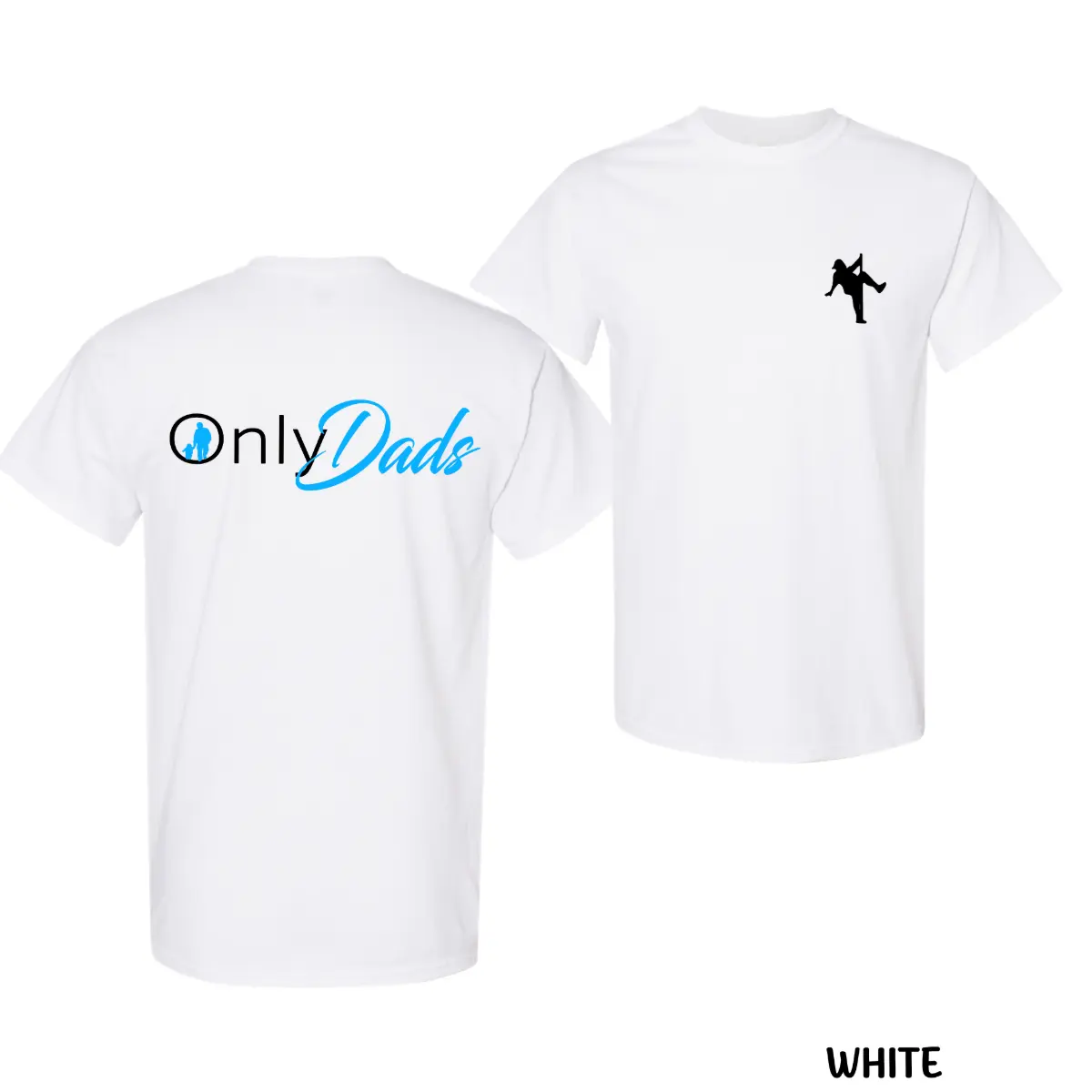 OnlyDads T-Shirt , OnlyDads Double Sided Graphic Printed Shirt Fathers Day Gift Dad's Gift, Gifts for Dad Crewneck Tees Menswear Tops, Trending Shirt for Men, Men's Shirt