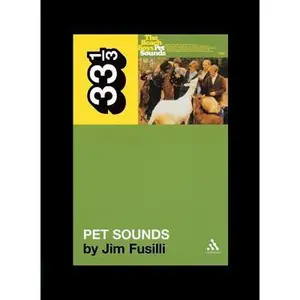 The Beach Boys' Pet Sounds -- Jim Fusilli, Paperback