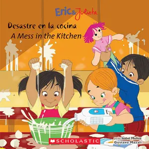 USED-Eric & Julieta: Desastre En La Cocina / A Mess in the Kitchen (Bilingual) (Bilingual Edition) by Mu?oz, Isabel (Paperback)