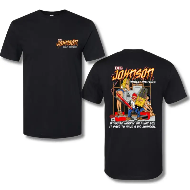 Big Johnson 'Multimeters' T-Shirt – Fun Graphic Tee with Cartoon Artwork, Bold Slogan & Humor Style for Electricians and Fans, 2 Sides.Crewneck Classic